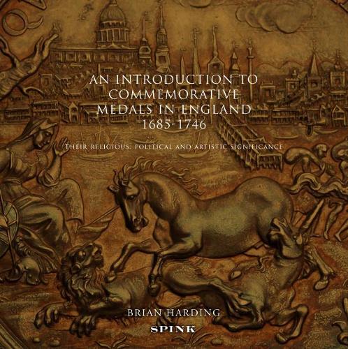 Бумажная книга «An Introduction to Commemorative Medals in England 1685-1746: Their Religious, political and artistic significance», автор Брайан Хардинг - фото №1