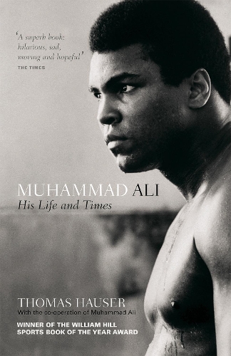 Бумажная книга «Muhammad Ali: His Life and Times», автор Томас Хаузер - фото №1