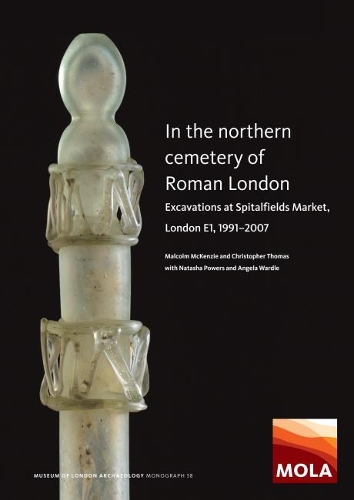 Бумажная книга «In the Northern Cemetery of Roman London: Excavations at Spitalfields Market, London E1, 1991-2007», авторов Кристофер Томас, Малкольм Маккензи - фото №1