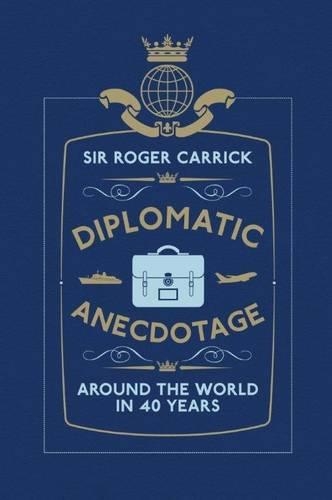 Паперова книга «Diplomatic Anecdotage», автор Роджер Керрік - фото №1