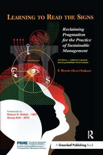 Бумажная книга «Learning to Read the Signs: Reclaiming Pragmatism for the Practice of Sustainable Management», автор Ф. Байрон (Рон) Нахсер - фото №1