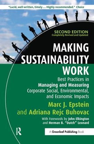 Паперова книга «Making Sustainability Work: Best Practices in Managing and Measuring Corporate Social, Environmental and Economic Impacts», авторів Адріана Рейц Буховац, Марк Дж. Епштейн - фото №1