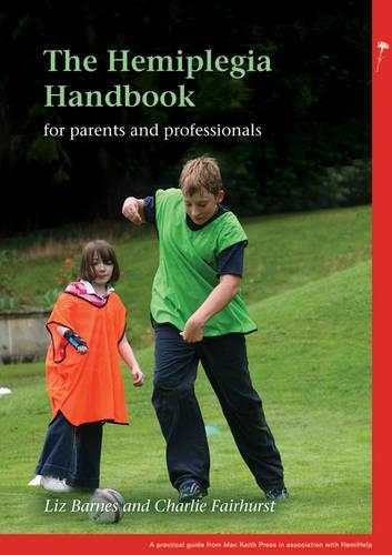Бумажная книга «The Hemiplegia Handbook», авторов Чарли Фэрхерст, Лиз Барнс - фото №1