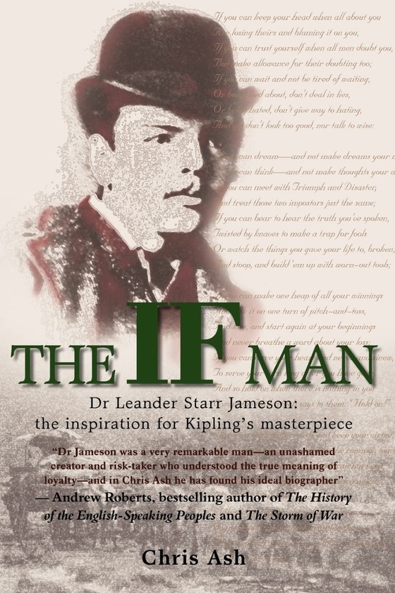 Бумажная книга «The If Man. Dr Leander Starr Jameson: the Inspiration for Kipling's masterpiece», автор Крис Эш - фото №1