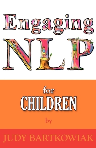 Бумажная книга «NLP for Children», автор Джуди Бартковяк - фото №1