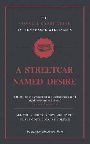 Бумажная книга «The Connell Short Guide To Tennesee Williams's A Streetcar Named Desire», автор Кирстен Шепард-Барр - фото №1