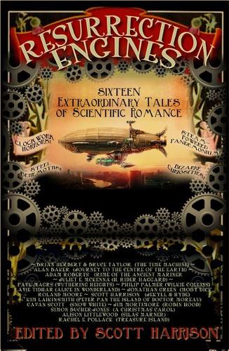 Бумажная книга «Resurrection Engines: 16 Extraordinary Tales of Scientific Romance», авторов Элисон Литтлвуд, Брайан Херберт, Брюс Тейлор, Каван Скотт, Джим Мортимор, Джонатан Грин, Джульетта Э. Маккенна, Ким Лакин-Смит, Пол Магрс, Рэйчел Э. Поллок, Роланд Мур, Саймон Бучер-Джонс - фото №1