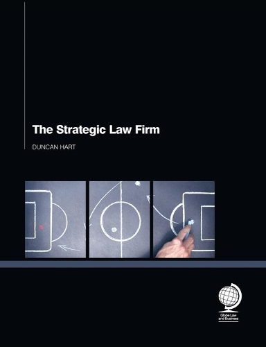 Бумажная книга «The Strategic Law Firm», автор Дункан Харт - фото №1