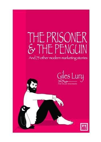 Бумажная книга «Prisoner & the Penguin: And 75 Other Marketing Stories», автор Джайлс Люри - фото №1