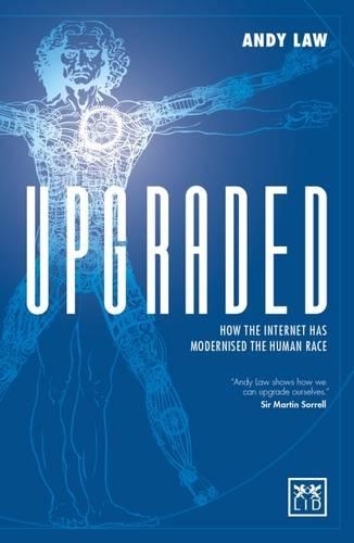 Бумажная книга «Upgraded: How the Internet has Modernised the Human Race», автор Энди Лоу - фото №1