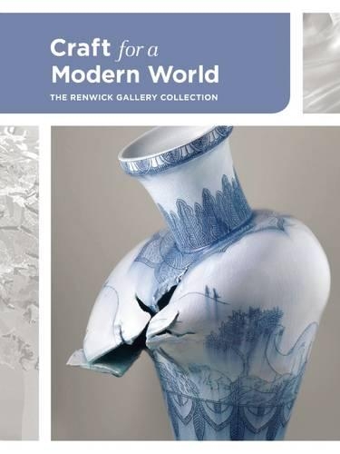 Бумажная книга «Craft for a Modern World: The Renwick Gallery Collection», автор Нора Аткинсон - фото №1