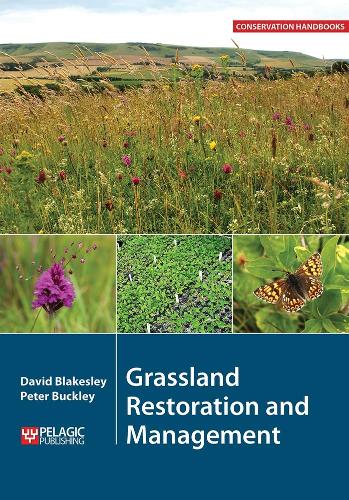 Бумажная книга «Grassland Restoration and Management», авторов Дэвид Блейксли, Питер Бакли - фото №1