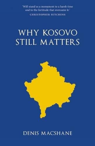 Бумажная книга «Why Kosovo Matters», автор Денис Макшейн - фото №1