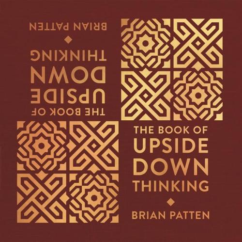 Бумажная книга «The Book Of Upside Down Thinking: a magical & unexpected collection by poet Brian Patten», автор Брайан Паттен - фото №1