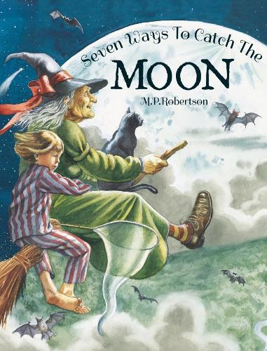 Паперова книга «Seven Ways To Catch The Moon», автор М. П. Робертсон - фото №1