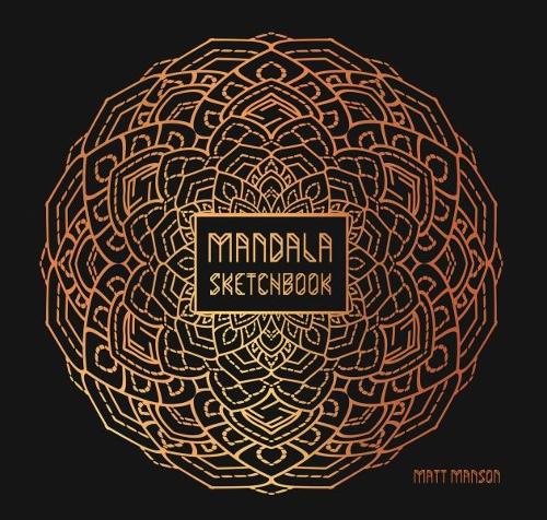 Паперова книга «Mandala Sketchbook», автор Метт Менсон - фото №1