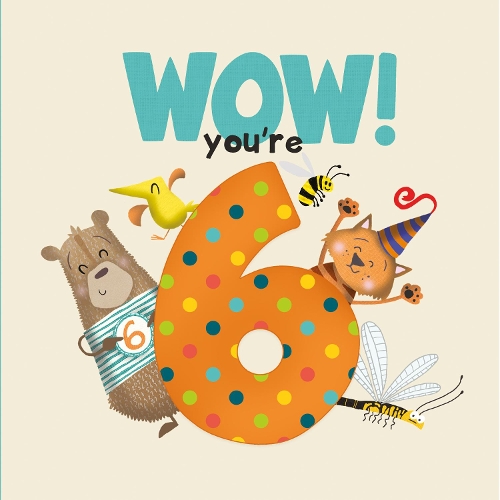 Бумажная книга «WOW! You're Six birthday book», автор Люси Таппер - фото №1