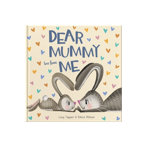 Паперова книга «Dear Mummy Love From Me: A gift book for a child to give to their mother», автор Люсі Таппер - фото №1