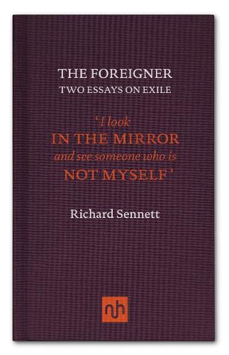 Бумажная книга «The Foreigner: Two Essays on Exile», автор Ричард Сеннетт - фото №1