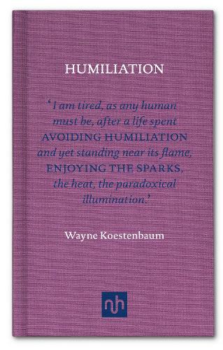 Бумажная книга «Humiliation», автор Уэйн Кестенбаум - фото №1