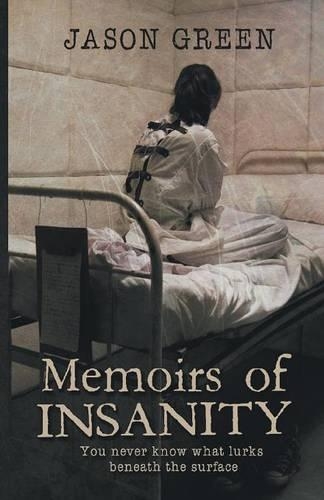 Бумажная книга «Memoirs of Insanity», автор Джейсон Грин - фото №1