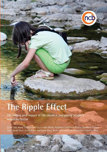 Бумажная книга «The Ripple Effect: The nature and impact of the children and young people's voluntary sector», авторов Хлоя Гилл, Дэвид Кейн, Ивана Ла Валле, Лука-Май Брейди - фото №1