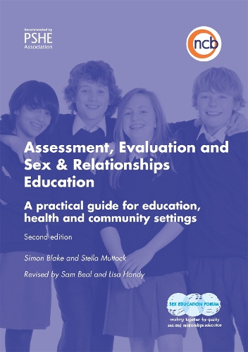 Бумажная книга «Assessment, Evaluation and Sex and Relationships Education: A practical toolkit for education, health and community settings», авторов Лиза Хэнди, Сэм Бил, Саймон Блейк, Стелла Матток - фото №1
