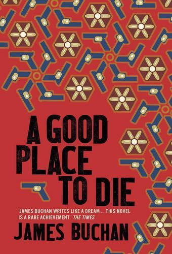 Бумажная книга «A Good Place To Die», автор Джеймс Бьюкен - фото №1