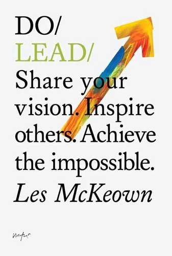 Паперова книга «Do Lead : Share Your Vision. Inspire Others. Achieve the Impossible », автор Лес МакКеон - фото №1