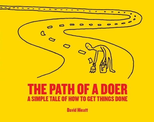 Бумажная книга «The Path of a Doer. A Simple Tale Of How To Get Things Done», автор Дэвид Хиетт - фото №1