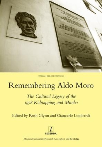 Бумажная книга «Remembering Aldo Moro: The Cultural Legacy of the 1978 Kidnapping and Murder», автор Рут Глинн - фото №1