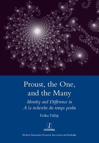 Бумажная книга «Proust, the One, and the Many: Identity and Difference in A La Recherche Du Temps Perdu», автор Эрика Фулоп - фото №1