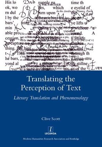 Бумажная книга «Translating the Perception of Text: Literary Translation and Phenomenology», автор Клайв Скотт - фото №1