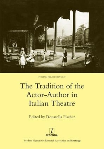 Бумажная книга «The Tradition of the Actor-author in Italian Theatre», автор Донателла Фишер - фото №1