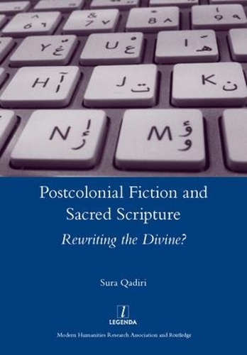 Бумажная книга «Postcolonial Fiction and Sacred Scripture: Rewriting the Divine?», автор Сура Кадири - фото №1