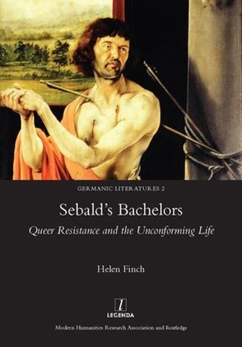 Бумажная книга «Sebald's Bachelors: Queer Resistance and the Unconforming Life», автор Хелен Финч - фото №1