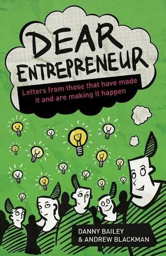 Бумажная книга «Dear Entrepreneur», авторов Эндрю Блэкман, Дэнни Бейли - фото №1