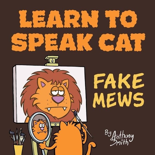 Бумажная книга «Learn To Speak Cat: Fake Mews», автор Энтони Смит - фото №1