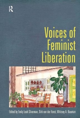 Паперова книга «Voices of Feminist Liberation», авторів Дірк фон дер Хорст, Емілі Лія Сільверман, Вітні Бауман - фото №1
