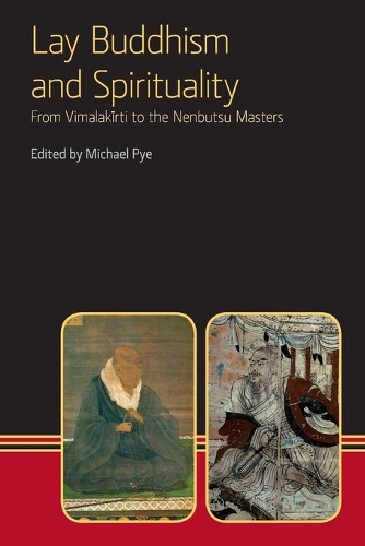 Бумажная книга «Lay Buddhism and Spirituality: From Vimalakirti to the Nenbutsu Maasters», автор Майкл Пай - фото №1