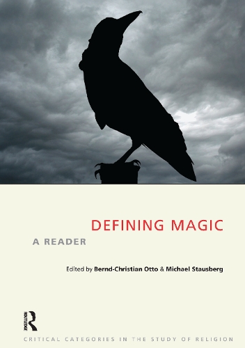 Паперова книга «Defining Magic: A Reader», авторів Бернд-Крістіан Отто, Міхаель Стаусберг - фото №1