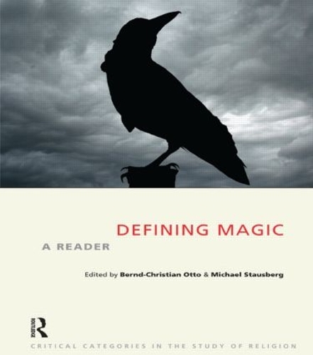 Паперова книга «Defining Magic: A Reader», авторів Бернд-Крістіан Отто, Міхаель Стаусберг - фото №1