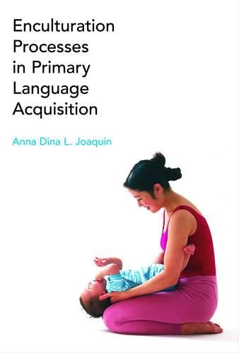 Бумажная книга «Enculturation Processes in Primary Language Acquisition», автор Анна Дина Л. Хоакин - фото №1