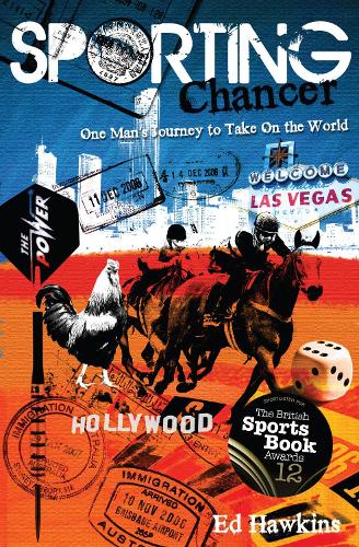 Бумажная книга «Sporting Chancer: One Man's Journey to Take On the World», автор Эд Хокинс - фото №1