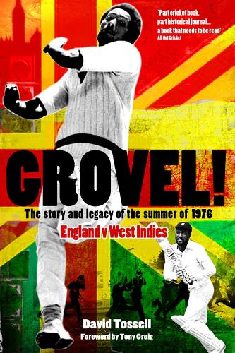 Паперова книга «Grovel!: The Story and Legacy of the Summer of 1976», автор Девід Тосселл - фото №1