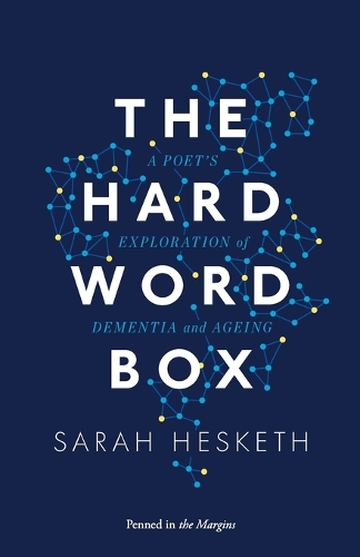 Бумажная книга «The Hard Word Box: A Poet's Exploration of Dementia and Ageing», автор Сара Хескет - фото №1
