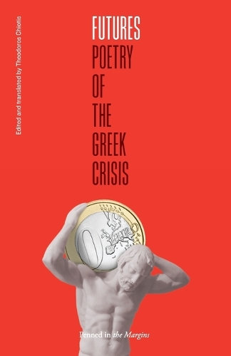 Бумажная книга «Futures: Poetry of the Greek Crisis», автор Джордж Ттули - фото №1