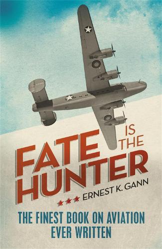 Бумажная книга «Fate is the Hunter», автор Эрнест К. Ганн - фото №1