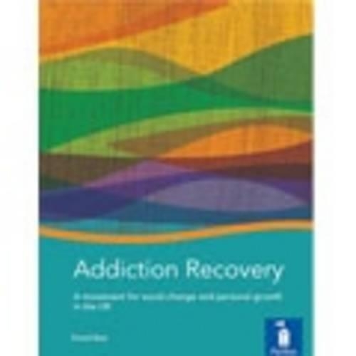 Паперова книга «Addiction Recovery: A Handbook: A Movement for Social Change and Personal Growth in the UK», автор Девід Бест - фото №1