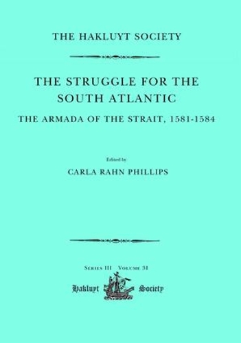 Паперова книга «The Struggle for the South Atlantic: The Armada of the Strait, 1581-84», автор Карла Ран Філліпс - фото №1